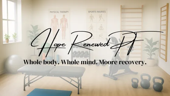 Hope Renewed Physical Therapy