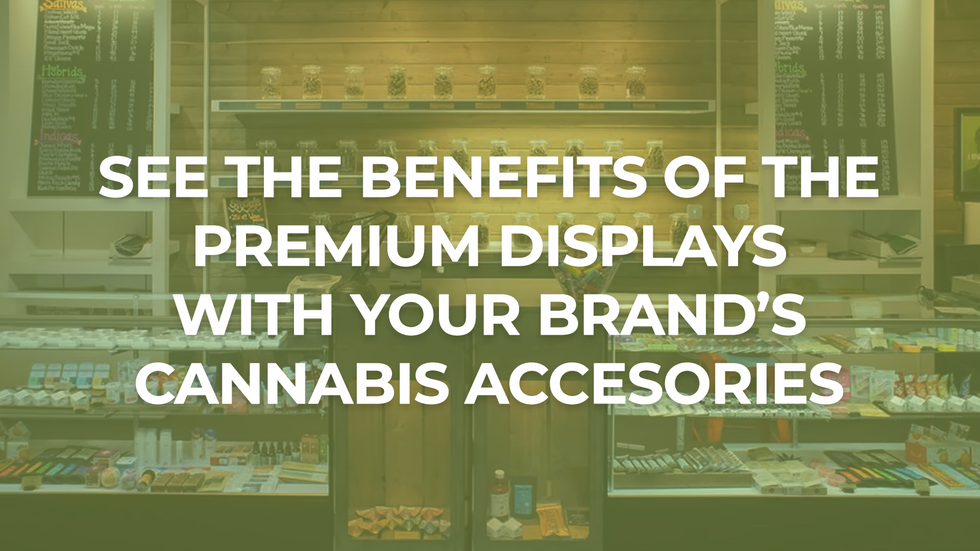 Premium dispensary display with custom accessories